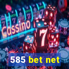 585 bet net